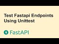 Fastapi Endpoints Testing with Unittest | Tutorial 2