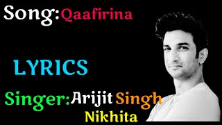 Qaafirana(LYRICS), Qaafirana full Song, Arijit Singh, Kedarnath, Sushant Singh Rajput,#RIP,
