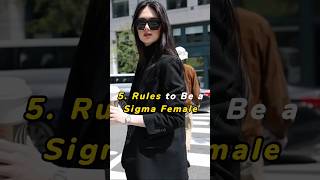 5 Rules to be a Sigma Female 🔥🔥😍 #shorts #motivation #quotes