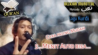 TUTORIAL BELAJAR MUROTTAL LAGU KURDI|  مرتل كرد METODE PALING MUDAH DAN CEPAT BISA MUROTTAL QURAN