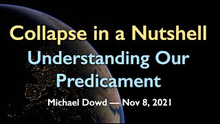 Collapse In A Nutshell Understanding Our Predicament 33 Min