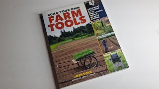 Build Your Own Farm Tools by Josh Volk