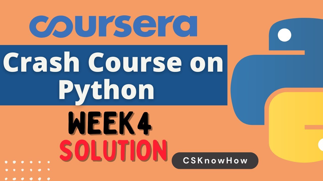 Crash Course On Python Coursera Week 4 Solution Full Solved Youtube