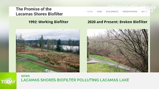 Lacamas Shores biofilter polluting Lacamas Lake