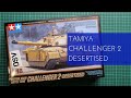 Tamiya 1/48 Challenger 2 Desertised (101) Review