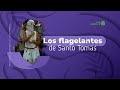 Los flagelantes de Santo Tomás