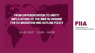 From differentiation to unity? Implications of the war in Ukraine for EU migration and asylum policy