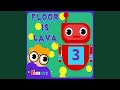 Floor is Lava 3