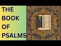 THE BOOK OF PSALMS | COMPLETE | ALMOST 4 HOURS | THE BIBLE