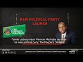 Herman Mashaba's Political Party Launch: 29 August 2020