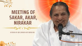 Meeting of Sakar, Akar, Nirakar - Interview by | Judy Johnson with Sudesh Didi || 24/02/2025 ||