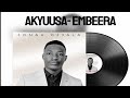 AKYUUSA EMBEERA(#gospel#gospelmusic  #christianmusic#trendingmusic#africanmusic#africangospelmusic )