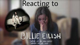 Reacting to Billie Eilish "When we all fall asleep where do we go?" album!