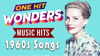 One Hit Wonders 1960s Oldies But Goodies Of All Time - Legendary Hits Songs Of The 1960s