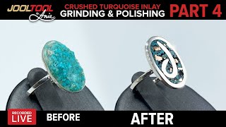 PART 4 Crushed Turquoise Inlay - GRINDING \u0026 POLISHING on the JOOLTOOL - LIVE with Anie