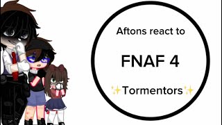 Past Aftons react to Fnaf 4 tormentors! // FNAF + Gacha // Izzy_Afton