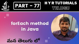 P77 - forEach Method in Java | Core Java | Java Programming |