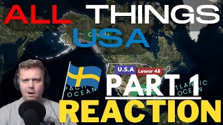 A Swede reacts to Geography now! United States Of America - Part 1