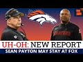 Broncos Rumors: Sean Payton STAYING At Fox & Not Taking Broncos Job? David Shaw ‘A Sleeper’? News