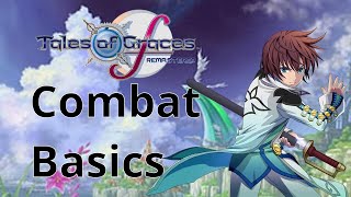 Tales of Graces F Combat Explainer (Basics)