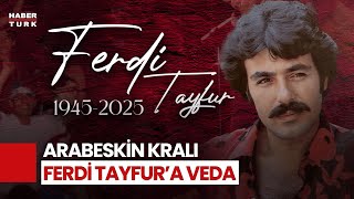 #CANLI - Türkiye Ferdi Tayfur'a veda ediyor