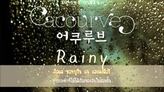 [THAISUB] Acourve (어쿠루브) - Rainy