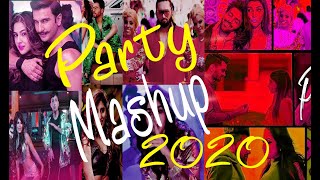 Party Mashup 2020 Best Of Bolllywood Mashup 2020
