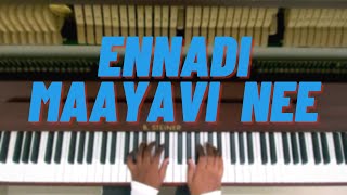 Ennadi Maayavi Nee | Vada Chennai | Piano Cover | Dinesh K and the Piano | Santhosh Narayanan