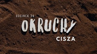 Okruchy [#39] Cisza