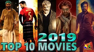 TOP 10 Tamil Movies In 2019 | Rajinikanth | Ajith | Vijay | Dhanush | karthi | Kollywood Top 10