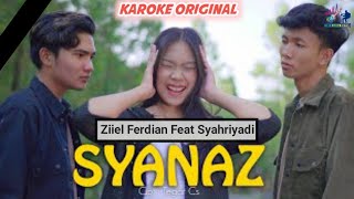 Ziiel Ferdian Feat Syahriyadi - Syanaz (Karoke Original)