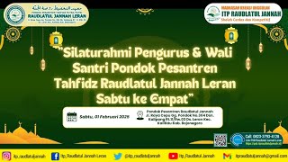 Silaturahmi Pengurus \u0026 Wali Santri Pondok Pesantren Tahfidz Raudlatul Jannah Leran Sabtu ke Empat