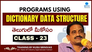 Programs using Dictionary Data Structure in Python || Python Training in Hyderabad || Python Telugu