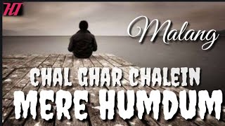 Malang : Chal Ghar Chale || Arijit Singh Hits || 2020 romantic song