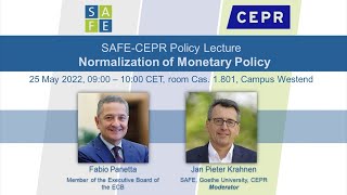 SAFE-CEPR Policy Lecture "Normalization of Monetary Policy"