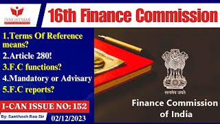 Cabinet approves Terms of Reference for 16th Finance commission explained by Santhosh Rao UPSC