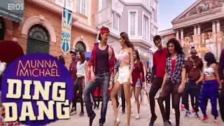 Ding Dang - Full Video Song | Munna Michael 2017 | Tiger Shroff And Nidhhi Agerwal | Javed - Mohsin