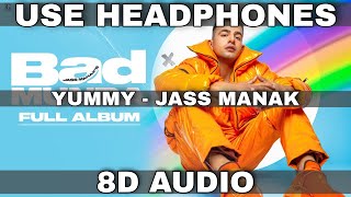 Yummy (8D Audio) | Jass Manak | Meet Brothers | 8D Song | 3D Song | 3D Audio