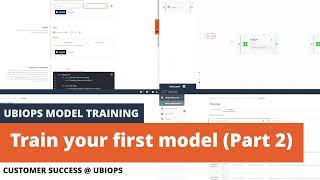 Train your first model with UbiOps (Part 2)
