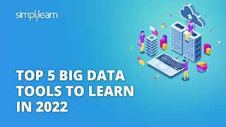 Top 5 Big Data Tools Widely Used In The Industry!| Big Data Tools Tutorial | Big Data | Simplilearn