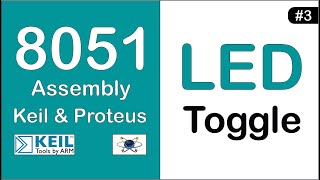 LED Toggle Using 8051 | Keil & Proteus | ProjeXonic