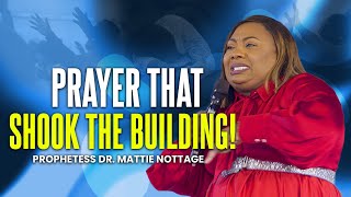 Dr. Mattie Nottage Provoking Prayer That Shook Entire Building!