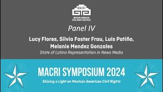 MACRI Symposium 2024 Day 2: Panel IV - State of Latino Representation in News Media