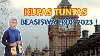 KUPAS TUNTAS | BEASISWA LPDP 2023