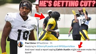 (NSANE) Calvin Austin Might be Getting CUT from the TEAM (per Reporter) Pittsburgh Steelers News!!!