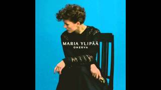 MARIA YLIPÄÄ - Lähtö