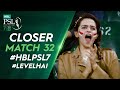 Closer | Peshawar Zalmi vs Islamabad United | Match 32 | HBL PSL 7 | ML2T