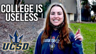 What is the most USELESS thing you learned in college? (UCSD)