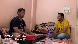 Naina | Dangal | Ashish Mishra | Rahul Tiwari | Unplugged
