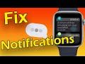 How To Fix Notifications Problems On Your Apple Watch Fast And Easy